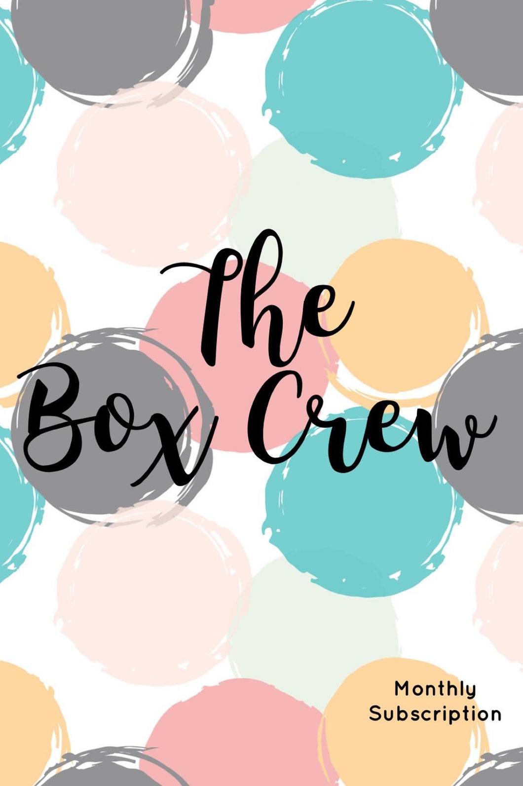 The Box Crew Monthly Subscription